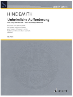 HAL LEONARD Hindemith, Paul: Uncanny Invitation, score and parts (soprano and string quartet)