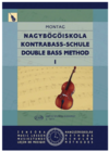 HAL LEONARD Montag, Lajos: Double Bass Method, Vol.1