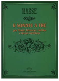 HAL LEONARD Hasse, Johann Adolf: 6 Sonate a Tre (flute, violin, cello, piano)