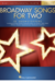 HAL LEONARD Hal Leonard (Deneff): (collection) Broadway Songs for Two -ARRANGED (2 cellos) Hal Leonard