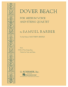 HAL LEONARD Barber, Samuel: Dover Beach (string quartet and med. voice)