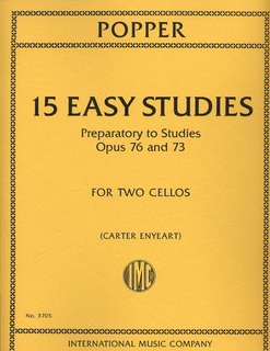 International Music Company Popper, David: (Enyeart), 15 Easy Studies Preparatory to Op. 76 and 73 (2 cellos)