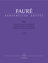 Barenreiter Faure, Gabriel (Sobaskie): Piano Trio for Piano, Violin and Violoncello op. 120 N 194, Barenreiter Urtext