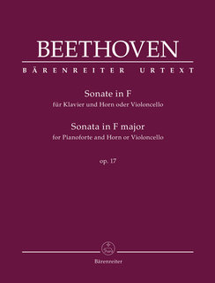 Barenreiter Beethoven, Ludwig van (Del Mar): Sonata for Pianoforte and Horn or Violoncello in F major op. 17, Barenreiter Urtext