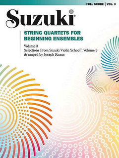 Knaus, Joseph: Suzuki - String Quartets for Beginning Ensembles Vol.3