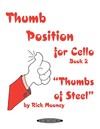 Mooney, Rick: Thumb Position for Cello ''Thumbs of Steel'' Book 2 (2 cellos) Summy-Birchard