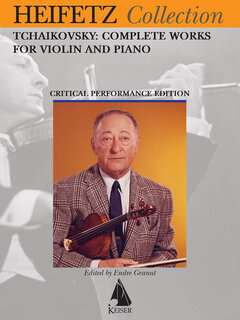 Lauren Keiser Heifetz, J. (Granat): Tchaikovsky: Complete Works for Violin and Piano, Lauren Keiser