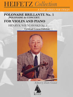 Lauren Keiser Heifetz, J. (Granat): Wieniawski: Polonaise Brillante No. 1 (Polonaise de Concert), Op. 4 (Violin & Piano) Lauren Keiser