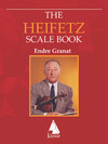 Lauren Keiser Heifetz, J. (Granat): The Heifetz Scale Book (Violin) Lauren Keiser