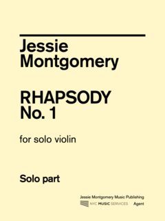 Jessie Montgomery Music Montgomery, Jessie: Rhapsody No. 1 for Solo Violin, NYC Music Services