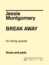 Jessie Montgomery Music Montgomery, Jessie: Break Away for String Quartet, NYC Music Services