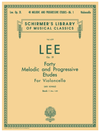Schirmer LEE: 40 Melodic and Progressive Etudes, Op. 31 – Book 1 (cello) Schirmer