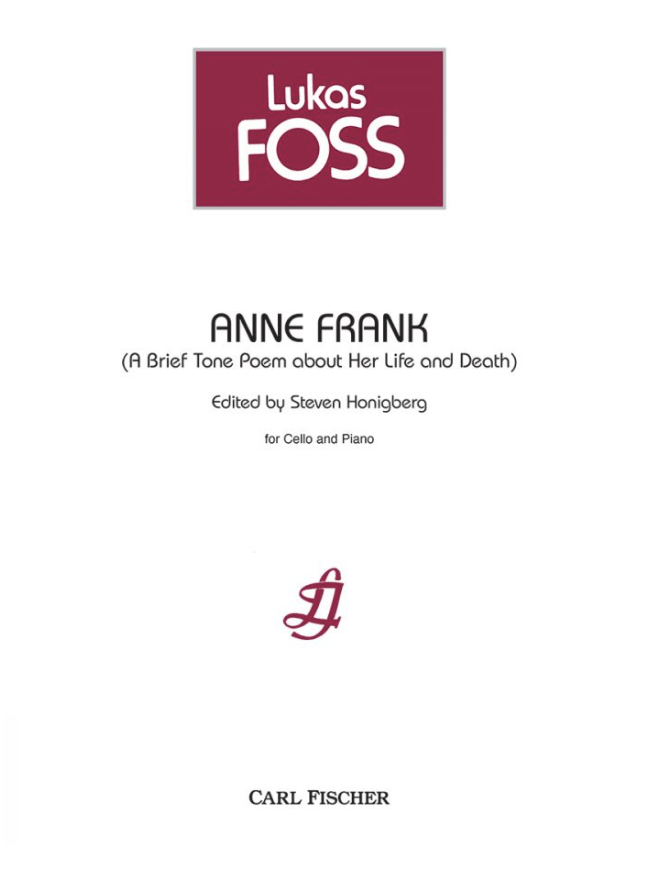 Carl Fischer FOSS: Anne Frank  (A Brief Tone Poem about Her Life and Death) (cello and piano) Fischer