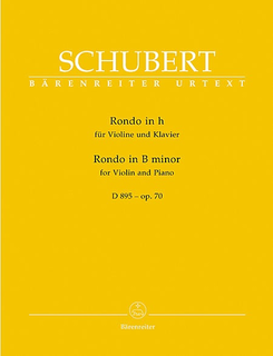 Barenreiter Schubert, F.: Rondo fur Violin and Piano B minor op. 70 D 895, Barenreiter