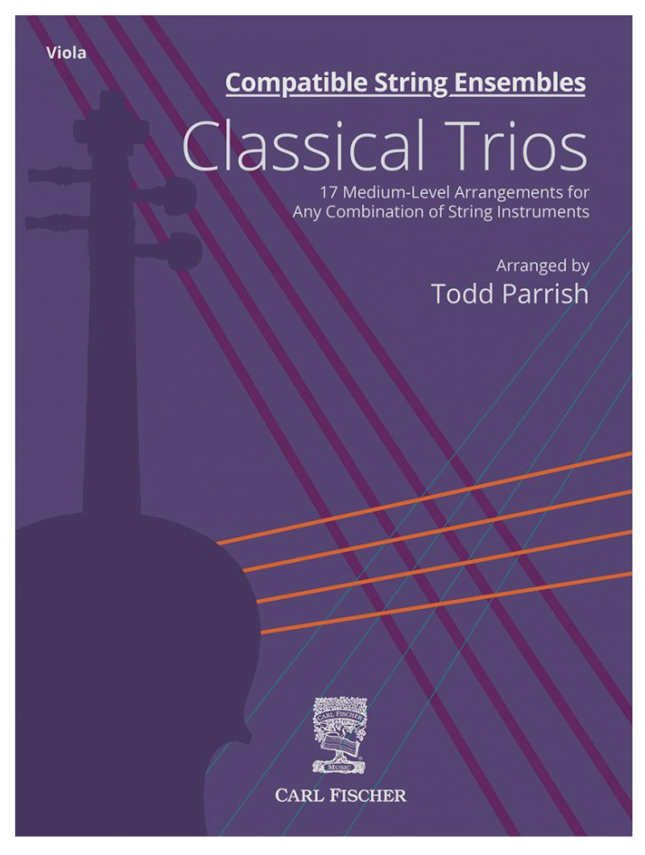 Carl Fischer Parrish: Compatible String Ensembles: Classical Trios (viola)