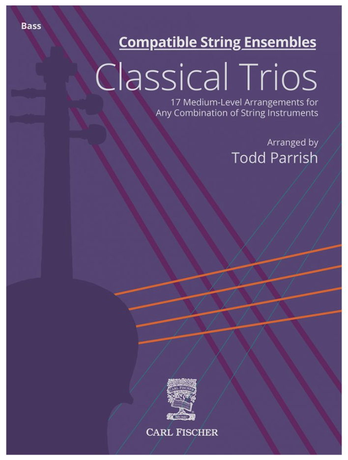 Carl Fischer Parrish: Compatible String Ensembles: Classical Trios (bass)