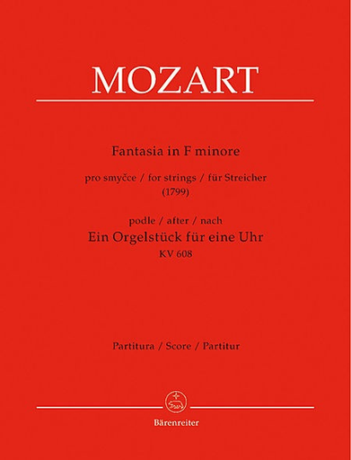 Barenreiter Mozart, W.A. (C.Hogwood): Fantasia in f min (1799), K 608 (2 violins, viola, cello, bass), Barenreiter