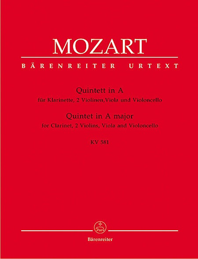 Barenreiter Mozart, W.A. (Schmid): Clarinet Quintet in A K.581 (clarinet, 2 violins, viola, cello) Barenreiter