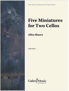 Galaxy Music Shawn: Five Miniatures for Two Cellos (two cellos) Galaxy