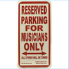 AIM Gifts Musicians Parking Only Metal Sign