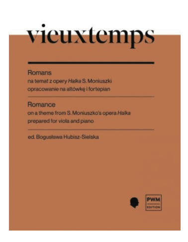 PWM Edition Vieuxtemps: Romance on a Theme from S. Moniuszko's Opera 'Halka' (viola and piano) PWM