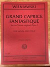 International Music Company Wieniawski (Grieve): Grand Caprice Fantastique - Sur un Theme original, Opus 1 (violin and piano) IMC
