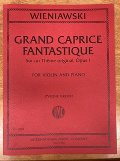 International Music Company Wieniawski (Grieve): Grand Caprice Fantastique - Sur un Theme original, Opus 1 (violin and piano) IMC