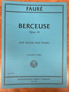 International Music Company Faure (Zori): Berceuse, opus 16 (violin and piano) IMC