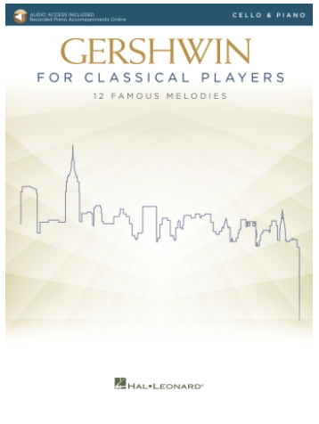 HAL LEONARD Gershwin: Gershwin for Classical Players (cello,  piano, online audio) Hal Leonard