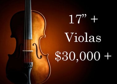 17" + Violas $30,000 +