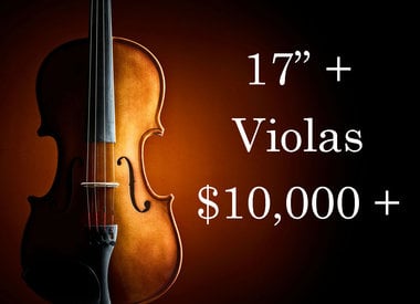 17" + Violas $10,000 - $19,999