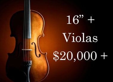 16" + Violas $20,000 - $29,999