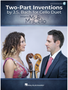 HAL LEONARD Bach (Mr & Mrs Cello): Two-Part Inventions by J.S. Bach for Cello Duet (two cellos) Hal Leonard