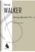 Lauren Keiser Walker, George: String Quartet No. 1
