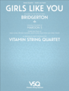 HAL LEONARD Levine: Girls Like You - featured in the Netflix series Bridgerton (string quartet)