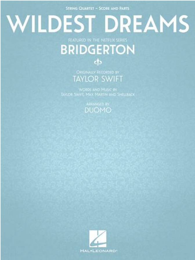 HAL LEONARD Swift: Wildest Dreams - featured in the Netflix series Bridgerton (string quartet)