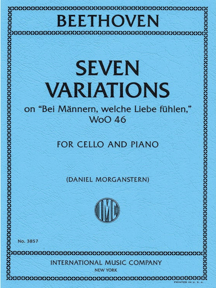 International Music Company Beethoven (Morganstern): 7 Variations on 'Bei Mannern, welche Liebe fuhlen', WoO 46 (cello and piano) IMC