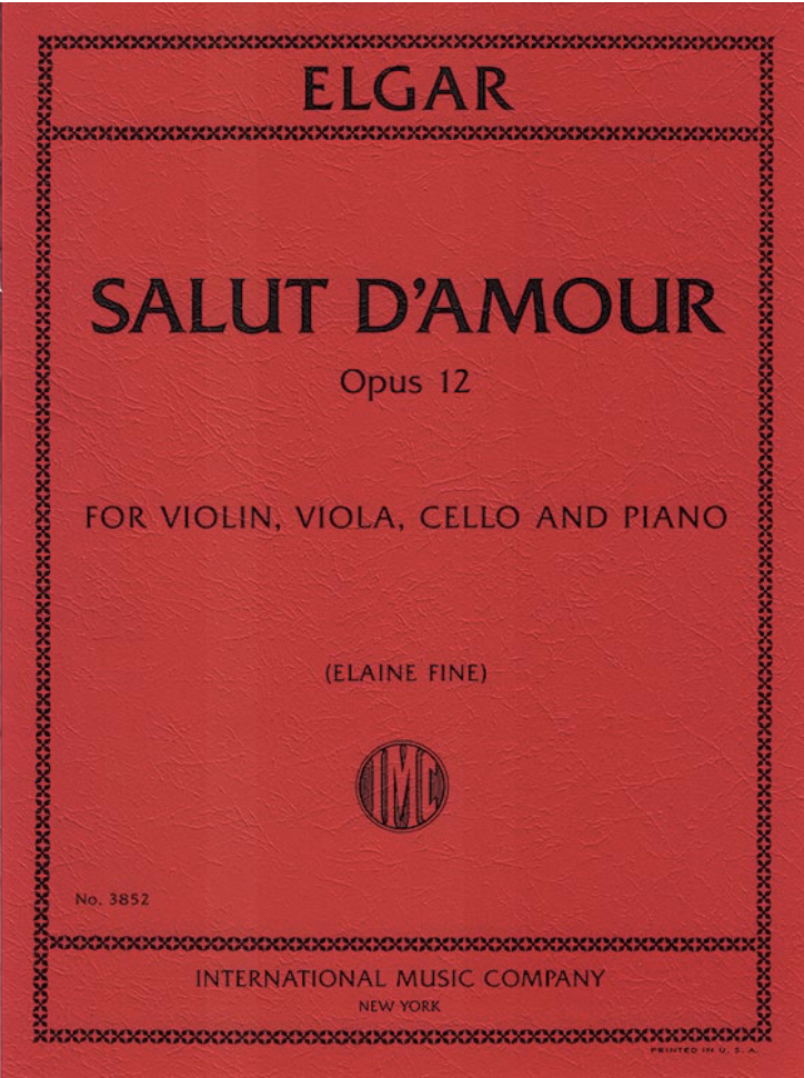 International Music Company Elgar (Fine): Salut d'amour, Opus 12 (piano quartet) IMC
