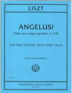 International Music Company Liszt (Bastable): Angelus! Prière aux anges gardiens, S. 378 (string quartet) IMC
