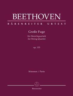 Barenreiter Beethoven: Gro‚àö√ºe Fuge for String Quartet op. 133 (string quartet) BARENREITER