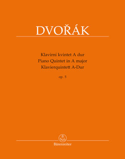 Barenreiter Dvorak, Antonin: Quintet in A major, Op. 5 (2 violins, viola, cello, piano) Barenreiter