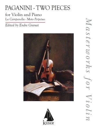 Keiser Paganini (Granat): Two Pieces: La Campanella and Moto Perpetu (violin and piano) Keiser
