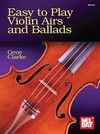 Mel Bay Clarke: Easy to Play Airs and Ballads (violin) MelBay