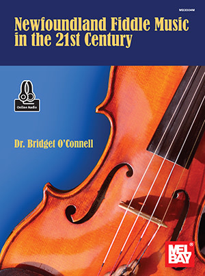 Mel Bay O'Connell: Newfoundland Fiddle Music in the 21st Century (violin) MelBay