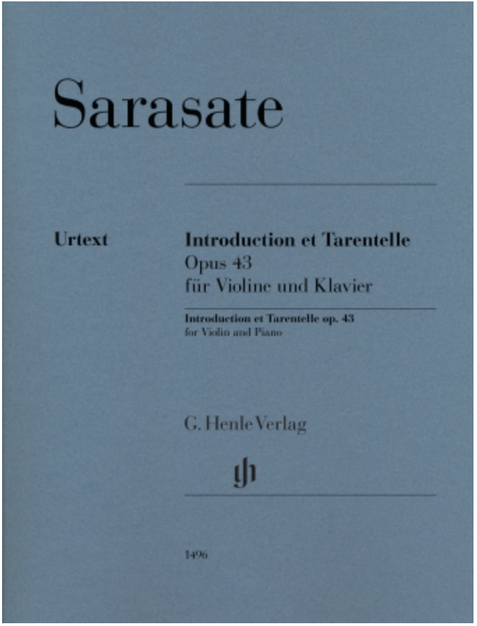 Sarasate (Hadelich): Introduction et Tarentelle Op. 43 (violin and piano) HENLE