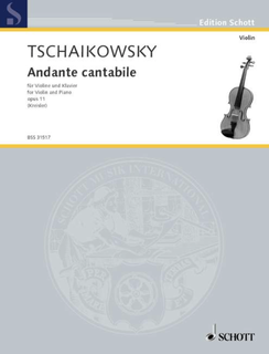 Schott Music Tschaikowsky (Schott): Andante cantabile (Kreisler) (violin and piano) HL