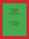 Carl Fischer Tchaikovsky (Rosenhaus): Russian Dance (Trepak) (2 cellos) NORTHEASTERN