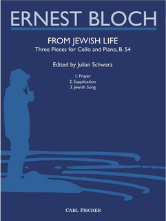 Carl Fischer Bloch (Schwarz): From Jewish Life (cello and piano) FISCHER