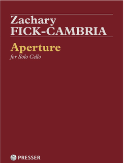 Presser Fick-Cambria: Aperture (solo cello) PRESSER