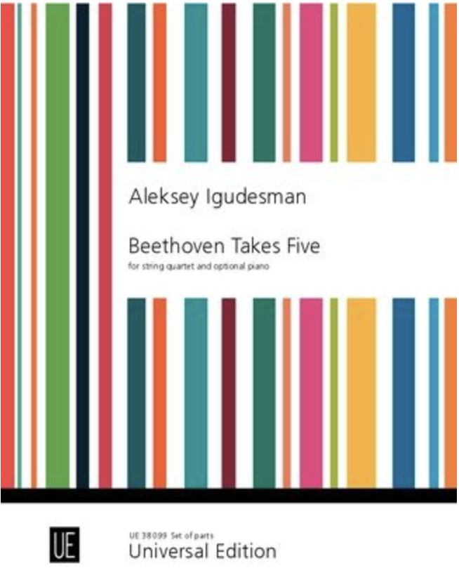 UE Beethoven (Igudesman): Beethoven Takes Five (string quartet) UE